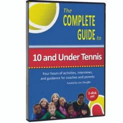 The Complete Guide To 10 And Under Tennis